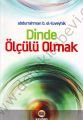 Dinde Ölçülü Olmak, Kayıhan Yayınları