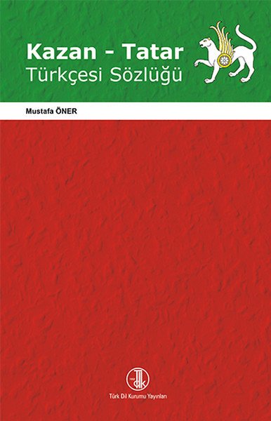 Kazan Tatar Türkçesi Sözlüğü