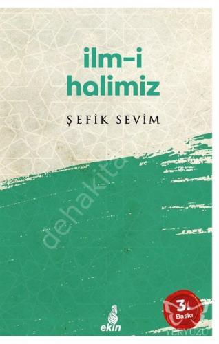 İlmi Halimiz, Şefik Sevim, Ekin Yayınları