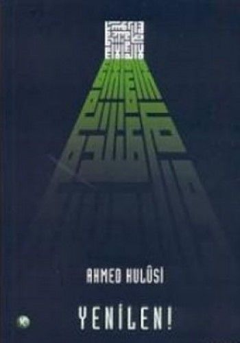 Yenilen, Ahmed Hulusi