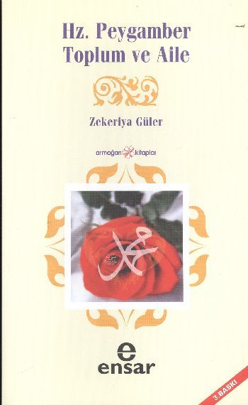 Hz. Peygamber Toplum Ve Aile, Zekeriya Güler