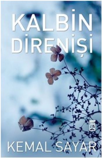 KALBİN DİRENİŞİ