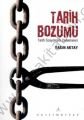 Tarih Bozumu; Tarih Sosyolojisi Denemeleri