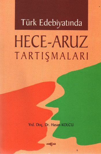 Türk Edebiyatında Hece Aruz Tartışmaları, Hasan Kolcu