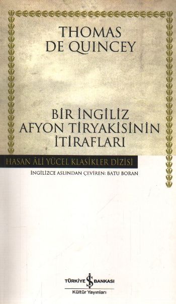 Bir İngiliz Afyon Tiryakisinin İtirafları, Thomas de Quincey