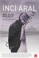 Mor, İnci Aral