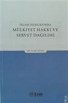 İslam Hukukunda Mülkiyet Hakkı ve Servet Dağılımı, Fahri Demir