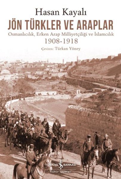 Jön Türkler ve Araplar, Hasan Kayalı