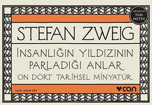 İnsanlığın Yıldızının Parladığı Anlar - On Dört Tarihsel Minyatür - Mini Kitap, Stefan Zweig