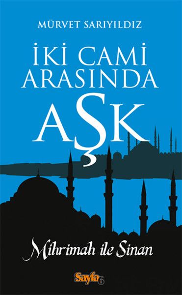 İki Cami Arasında Aşk, Mihrimah İle Sinan, Mürvet Sarıyıldız