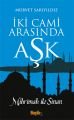 İki Cami Arasında Aşk, Mihrimah İle Sinan, Mürvet Sarıyıldız