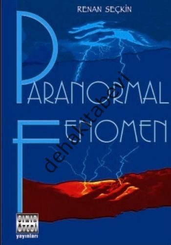 Paranormal Fenomen, Renan Seçkin