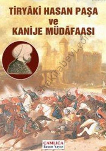 Tiryaki Hasan Paşa ve Kanije Müdafaası, Çamlıca