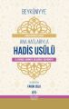 Beykuniyye Ana Hatlarıyla Hadis Usulü (el-Evraku'l-Muğniye 'an Şuruhi'l-Beykuniyye) Ahmed Hayran el-Haseni