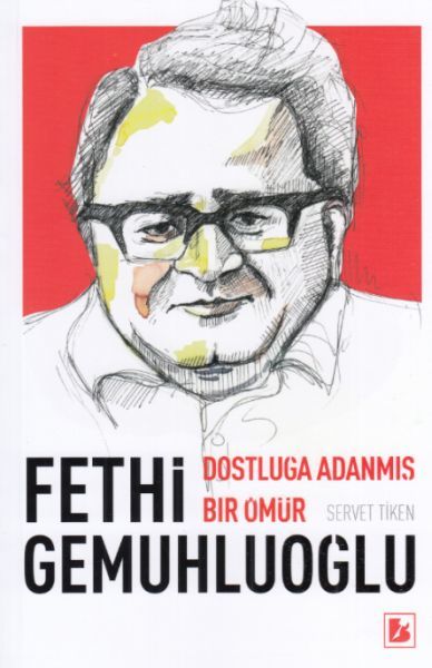 Fethi Gemuhluoğlu Dostluğa Adanmış Bir Ömür, Bir Yayıncılık