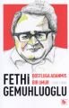 Fethi Gemuhluoğlu Dostluğa Adanmış Bir Ömür, Bir Yayıncılık