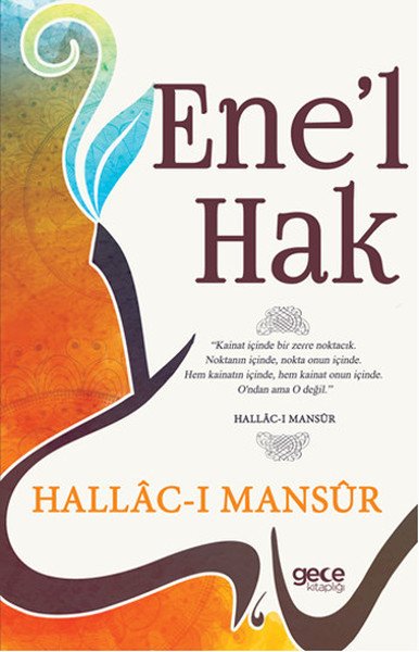 Ene’l Hak, Hallacı Mansur, Gece Kitaplığı