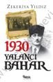 1930  Yalancı Bahar, Zekeriya Yıldız
