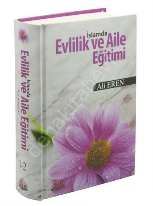 İslamda Evlilik ve Aile Eğitimi (Şamua-Ciltli), Ali Eren