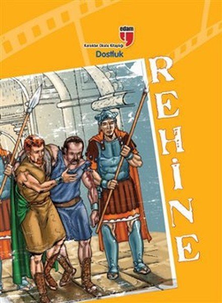 ÇİZGİ ÖYKÜ-REHİNE - DOSTLUK