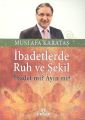 İbadetlerde Ruh Ve Şekil; İbadet Mi? Ayin Mi?, Ensar Neşriyat