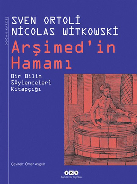 Arşimedin Hamamı Bir Bilim Söylenceleri Kitapçığı, Nicolas Witkowski