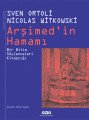 Arşimedin Hamamı Bir Bilim Söylenceleri Kitapçığı, Nicolas Witkowski