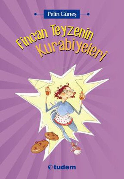 Fincan Teyzenin Kurabiyeleri, Pelin Güneş