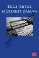 Mürekkep Zaman, Enis Batur