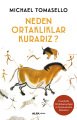 Neden Ortaklıklar Kurarız ?, Michael Tomasello