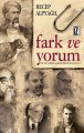 Fark ve Yorum; Kuran-ı Anlama Yolunda Felsefi Denemeler II - Recep Alpyağıl