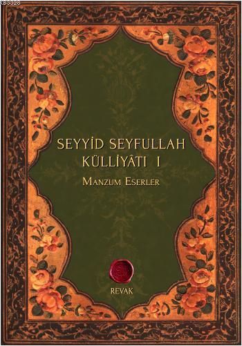Seyyid Seyfullah Külliyatı I Manzum Eserler, Nizamoğlu Seyyid Seyfullah Efendi