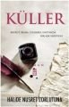 Küller, Halide Nusret Zorlutuna
