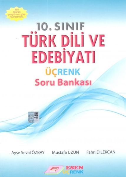 Esen Üçrenk 10. SINIF TÜRK DİLİ VE EDEBİYATI SORU BANKASI