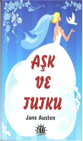 Aşk ve Tutku, Jane Austen