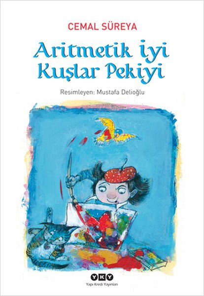Aritmetik İyi Kuşlar Pekiyi, Cemal Süreya