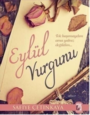 Eylül Vurgunu, Safiye Çetinkaya
