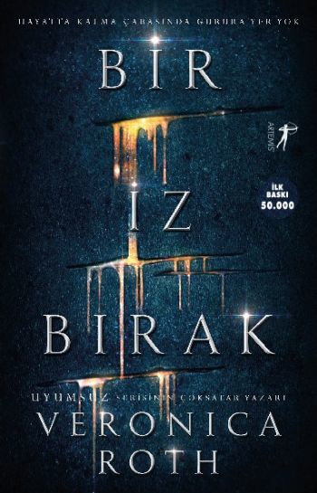 Bir İz Bırak, Veronica Roth