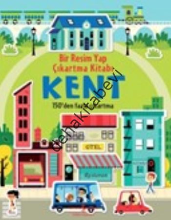 Bir Resim Yap Çıkartma Kitabı - Kent, Hannah Wood
