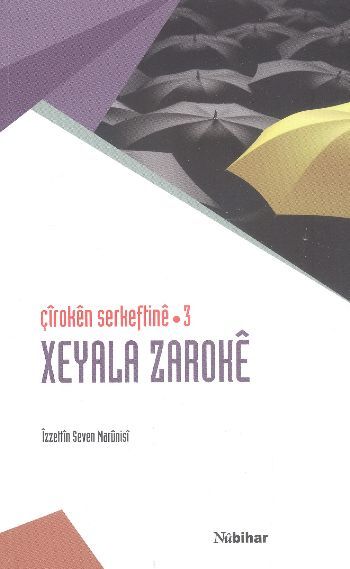 Çiroken Serkeftine 3 Xeyala Zaroke