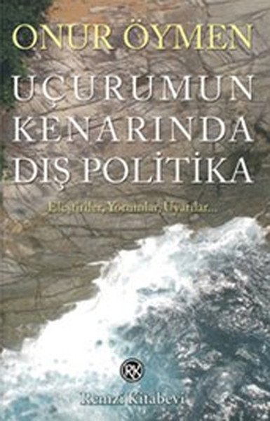Uçurumun Kenarında Dış Politika, Onur Öymen