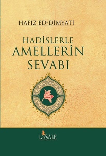 Hadislerle Amellerin Sevabı (Ciltli), Hafız Ed-Dimyati