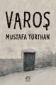 Varoş, Mustafa Yurthan, İletişim