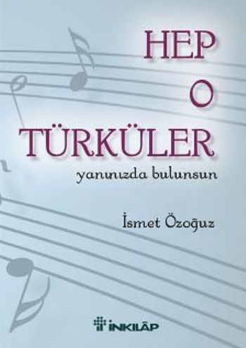 Hep O Türküler, Yanınızda Bulunsun, İsmet Özoğuz