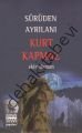 Sürüden Ayrılanı Kurt Kapmaz, Ekin Duman