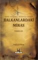 Balkanlardaki Miras : Tekkeler, Tuğçe Tuna, H Yayınları