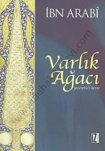 Varlık Ağacı, Şeceretül-kevn - Muhyiddin İbn Arabi