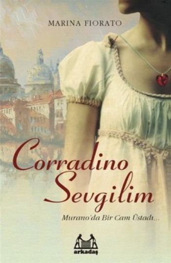 Corradino Sevgilim, Marina Fiorato, Arkadaş