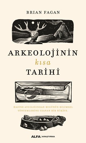 Arkeolojinin Kısa Tarihi, Brian Fagan