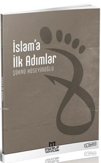 İsllam'A İlk Adımlar, Maruf Yayınları